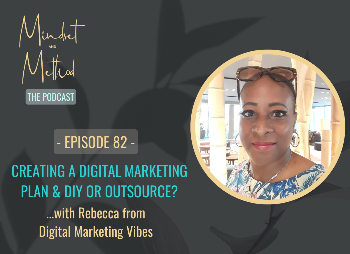 Podcast 82 - Creating A Digital Marketing Plan & DIY Or Outsource?